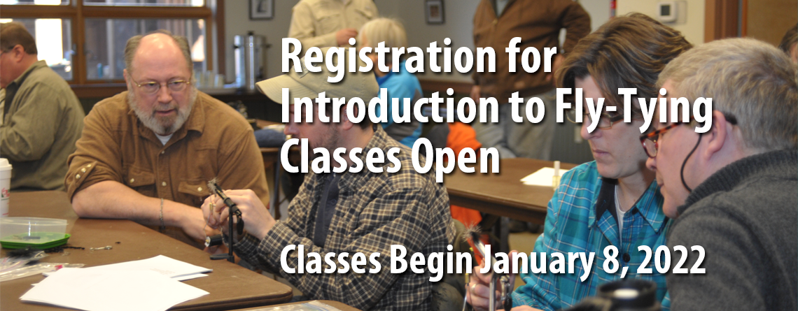 Introduction to Fly-Tying Class Registration Open, Classes Begin January 8, 2022